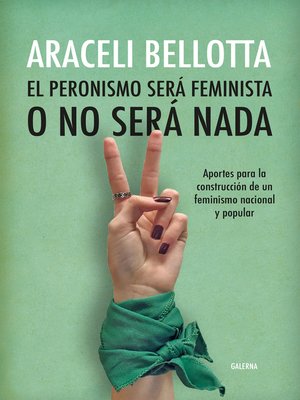 cover image of El peronismo será feminista o no será nada